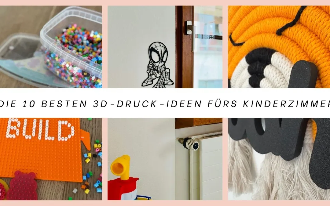 Collage mit kreativen 3D-Druck-Ideen fürs Kinderzimmer: Bügelperlen-Platten, Wanddeko, Namensschild und praktische Ordnungshelfer.